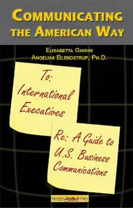Communicating the American Way: A Guide to Business Communications in the U.S. (Repost)