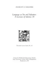 Language as Sin and Salvation: A Lectura of Inferno 18: Bernardo Lecture Series, No. 19