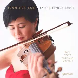 Jennifer Koh - Bach and Beyond, Part I (2012)