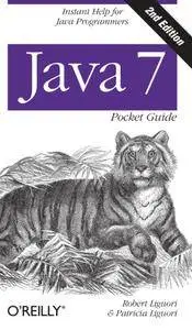 Java 7 Pocket Guide: Instant Help for Java Programmers (repost)