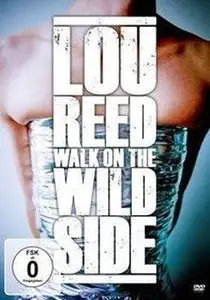 Lou Reed - Walk On The Wildside (2010)
