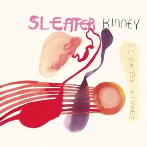 Sleater-Kinney - One Beat (2002/2014) [Official Digital Download 24bit/96kHz]