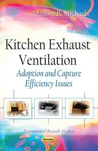 Kitchen Exhaust Ventilation: Adoption and Capture Efficiency Issues