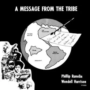 Phil Ranelin, Wendell Harrison - A Message From The Tribe (1973/2021)