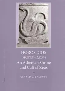 Horos Dios: An Athenian Shrine And Cult of Zeus