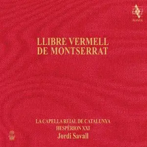 Jordi Savall - Llibre Vermell de Montserrat (2016) {Alia Vox AVSA9919}