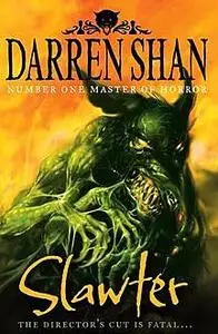 «Slawter (The Demonata, Book 3)» by Darren Shan