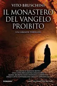 Vito Bruschini - Il monastero del Vangelo proibito