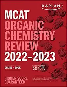 MCAT Organic Chemistry Review 2022-2023: Online + Book (Kaplan Test Prep)