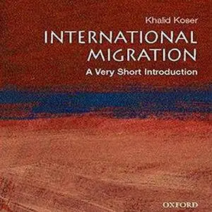 International Migration: A Very Short Introduction [Audiobook]