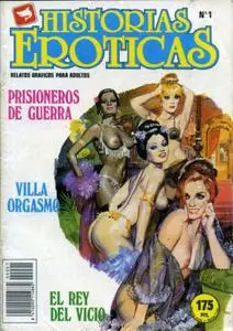 Historias Eróticas #1: Prisioneros De Guerra / Villa Orgasmo / El Rey Del Vicio