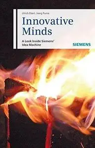 Innovative Minds: A Look Inside Siemens' Idea Machine (German Edition)