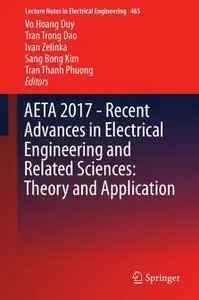 AETA 2017 - Recent Advances in Electrical Engineering and Related Sciences: Theory and Application (Repost)