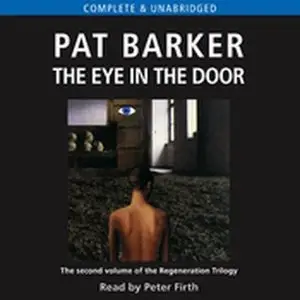 The Eye in the Door (Regeneration Trilogy , Vol 2) (Audiobook) (Repost)