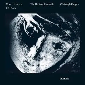 Christoph Poppen, The Hilliard Ensemble - Johann Sebastian Bach: Morimur (2001)