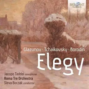 Jacopo Taddei, Roma Tre Orchestra & Sieva Borzak - Elegy: Music by Glazunov, Tchaikovsky, Borodin (2023)