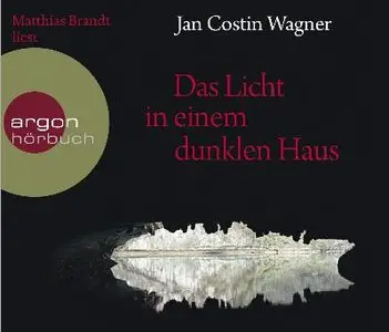 Jan Costin Wagner - Das Licht in einem dunklen Haus