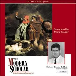The Modern Scholar: Dante and His Divine Comedy [Audiobook]