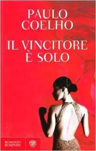 Paulo Coelho - Il Vincitore è Solo (repost)