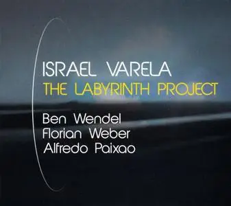Israel Varela - The Labyrinth Project (2019) {Via Veneto Jazz}