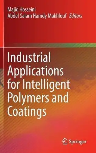 Industrial Applications for Intelligent Polymers and Coatings