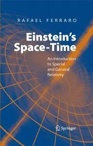 Einstein’s Space-Time: An Introduction to Special and General Relativity (Repost)