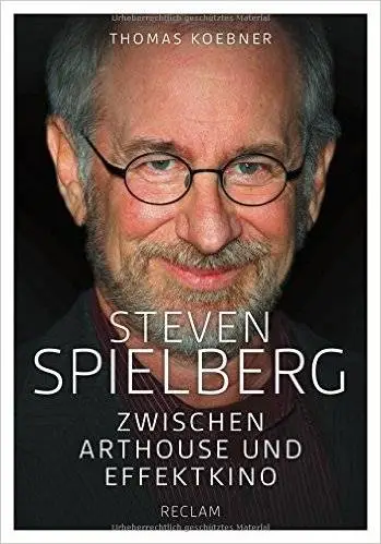 Steven Spielberg: Zwischen Arthouse und Effektkino