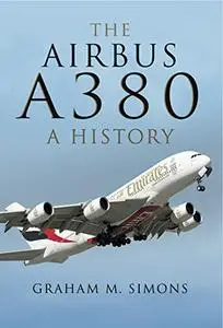The Airbus A380: A History