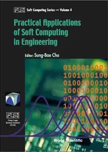 Practical Applications of Soft Computing in Engineering [Repost]