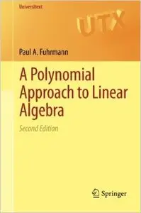 A Polynomial Approach to Linear Algebra (2nd edition)