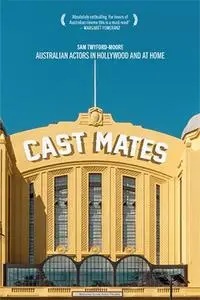 Cast Mates: Australian Actors in Hollywood and at Home