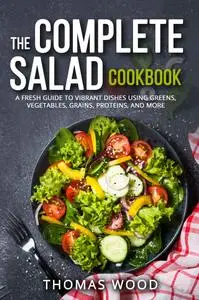 Thomas Wood, "The Complete Vegetarian Cookbook"