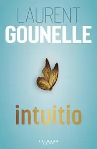 Laurent Gounelle, "Intuitio"