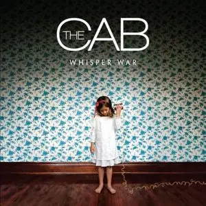 The Cab - Whisper War (2008)