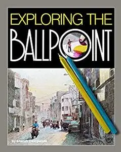 Exploring the Ballpoint