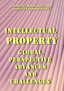 "Intellectual Property: Global Perspective Advances and Challenges" ed. by Sakthivel Lakshmana Prabu, Appavoo Umamaheswari