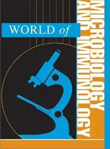 World of Microbiology and Immunology - 2 Volume Set by K. Lee Lerner (Repost)