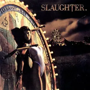 Slaughter - Stick It To Ya (1990) [Remastered 2003] Re-up