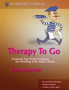 Therapy To Go: Gourmet Fast Food Handouts for Working With Adult Clients (repost)
