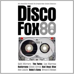 V.A. - Disco Fox 80 Vol. 6 - The Original Maxi-Singles Collection (2016)