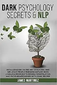 DARK PSYCHOLOGY SECRETS & NLP