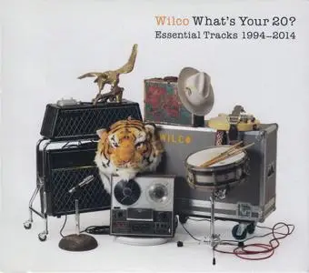 Wilco - What's Your 20? Essential Tracks 1994-2014 (2014)