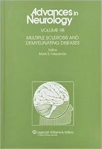 Multiple Sclerosis and Demyelinating Diseases