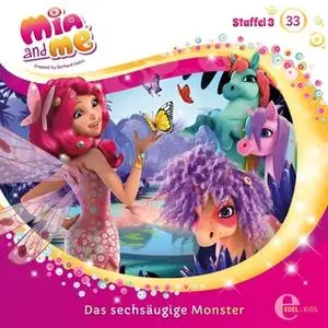 «Mia and me - Folge 33: Im schwarzen Wald / Das sechsäugige Monster» by Katrin Wiegand