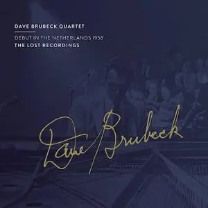 The Dave Brubeck Quartet - Debut In The Netherlands 1958 (2022)