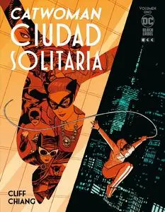 Catwoman. Ciudad Solitaria. Volumen Uno