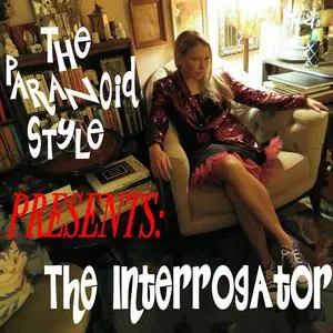 The Paranoid Style - The Interrogator (2024) [Official Digital Download 24/96]