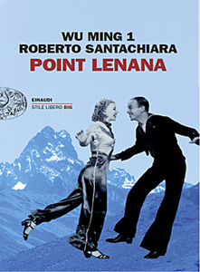 Wu Ming 1 e Roberto Santachiara - Point Lenana