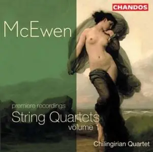Sir John Blackwood McEwen - String Quartets, Vol.1 (Chilingirian Quartet)