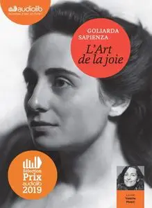 Goliarda Sapienza, "L'Art de la joie"